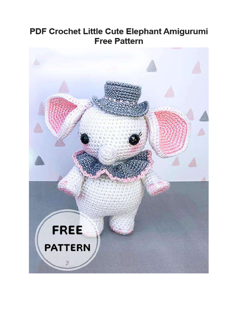 Free Amigurumi Elephant Crochet Pattern | PDF | Crochet | Amigurumi