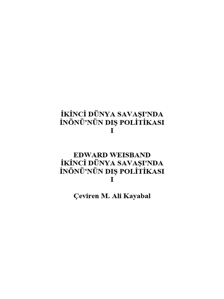 2.dünya Savaşı'nda İnönü'nün Dış Politikası - 1 - Edward Weisband | PDF