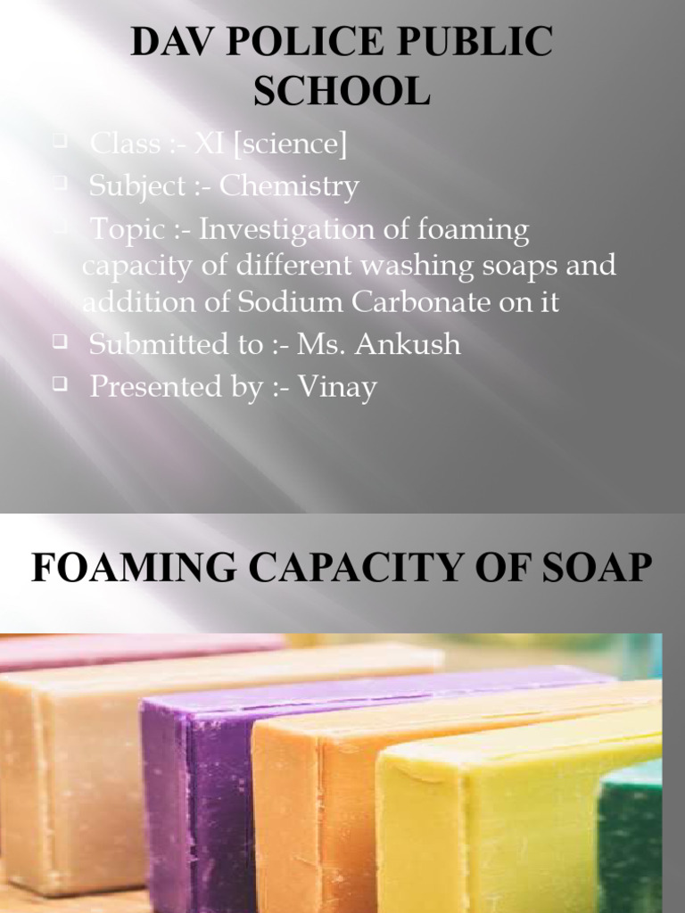 Foaming Capacity of Soaps Experiment | PDF | Science & Mathematics