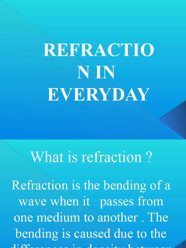 Refraction in Everyday | PDF | Science & Mathematics