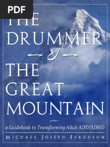 The Drummer and The Great Mountain - A Guidebook To Transforming Adult ADDADHD (Michael Joseph Ferguson)