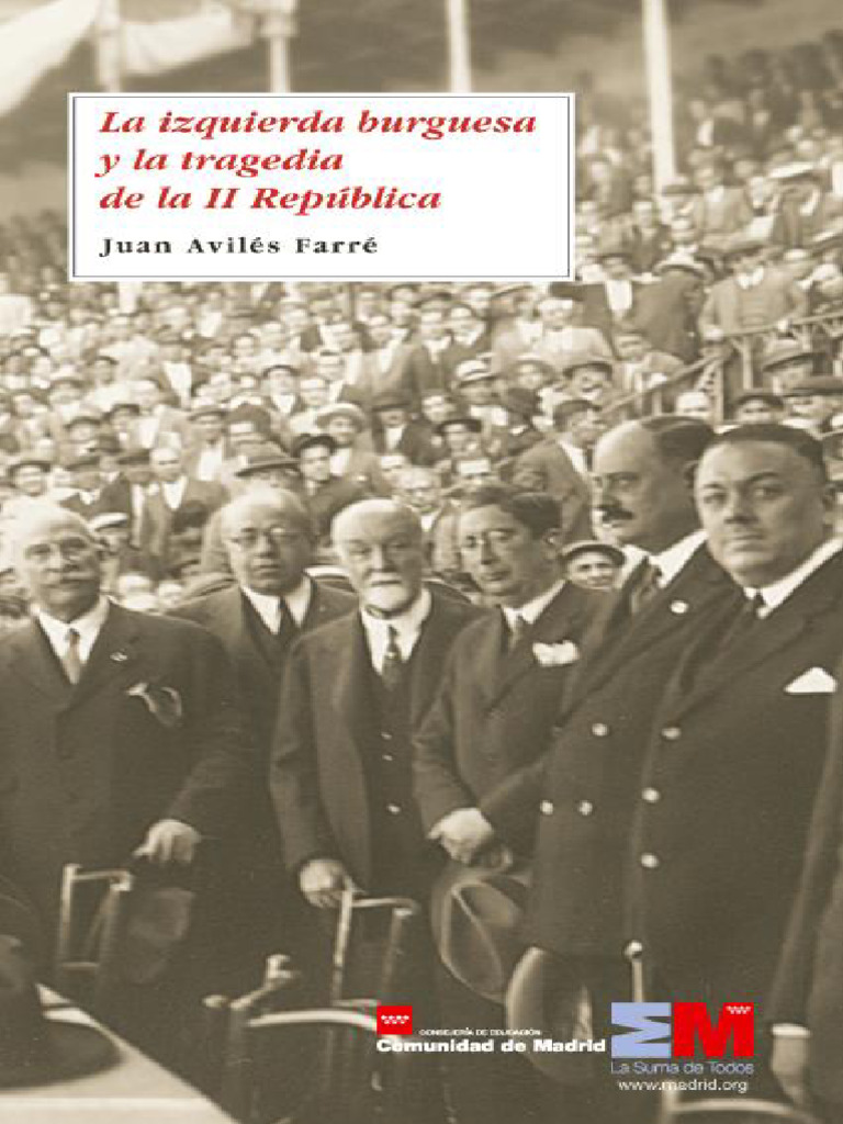 Libro La Izquierda Burguesa Y La Tragedia de La II República Juan
