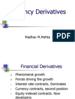 Currency Derivatives: Madhav M.Mehta