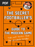 The Secret Footballers Guide To The Modern Game Tips and Tactics From The Ultimate Insider by Anon
