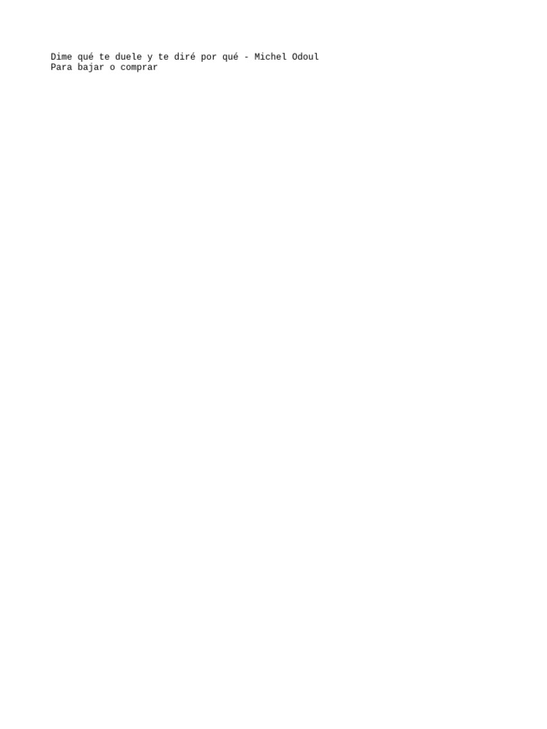 Dime Qué Te Duele Y Te Diré Por Qué Michel Odoul Pdf