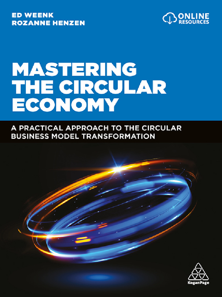 Mastering The Circular Economy | PDF | Business Model | Strategic ...
