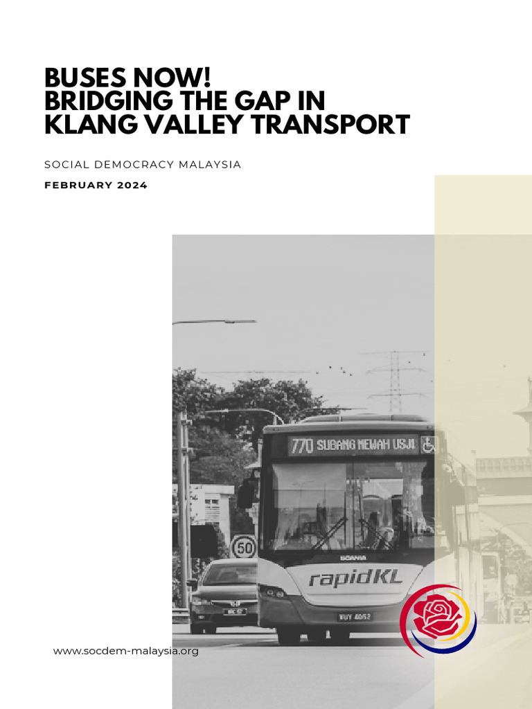 Buses Now! Bridging The Gap in Klang Valley Transport | PDF | Transport ...
