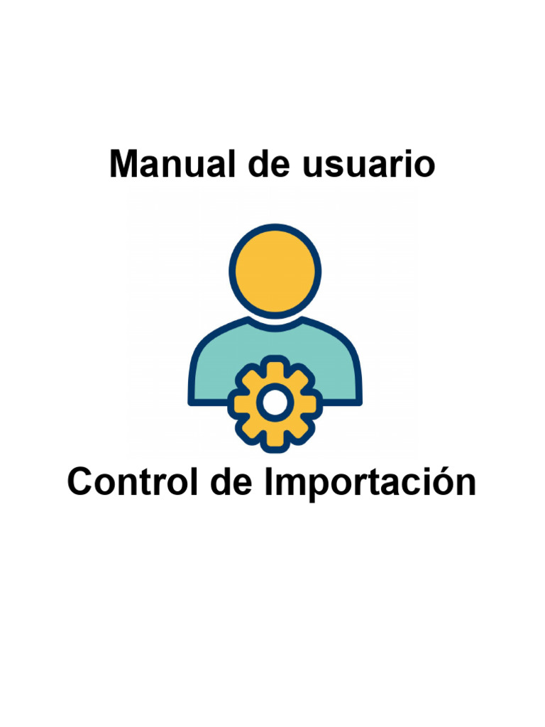 Manual Control De Importacion Pdf Software Informática