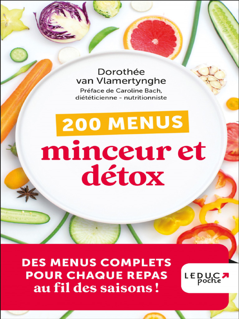 200 Menus Détox et Minceur Équilibrés | PDF | Fibre alimentaire ...
