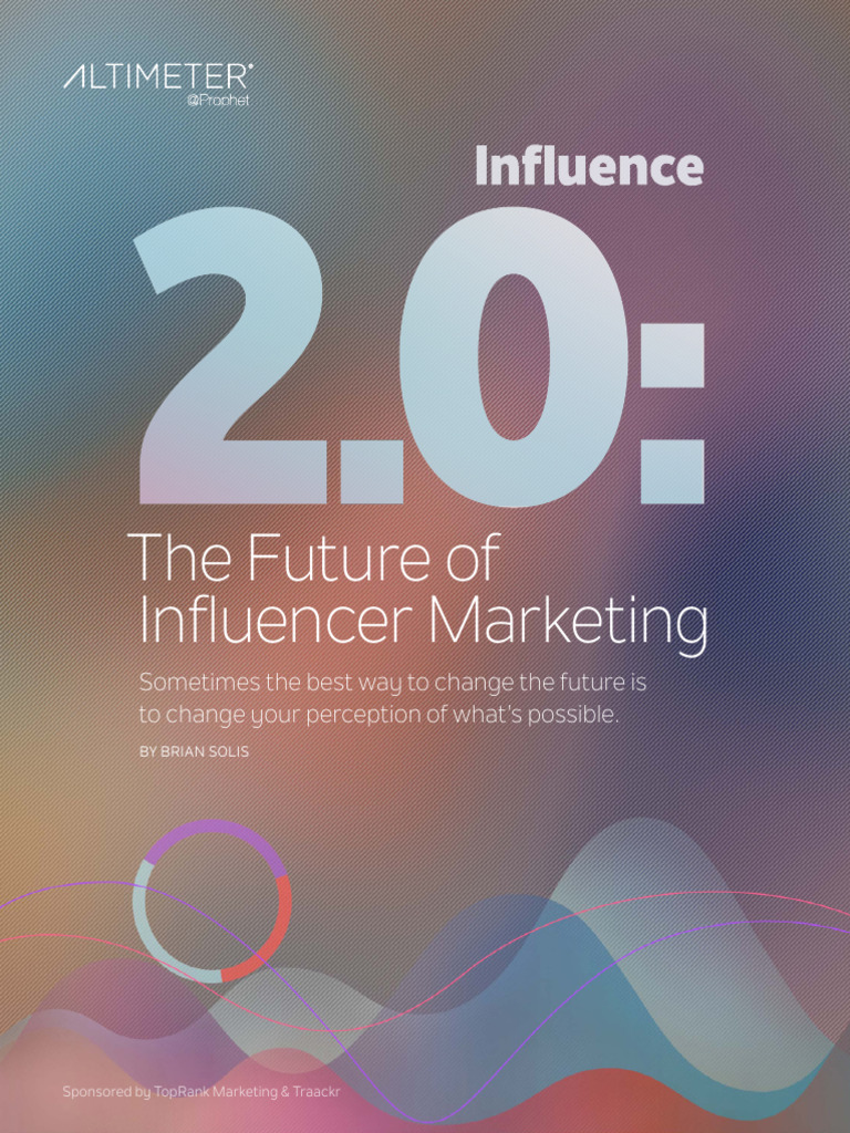 Influence 2.0: Evolving Marketing Strategies | PDF | Marketing | Brand