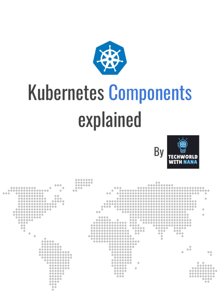 Key Kubernetes Components Overview | PDF | Databases | Computer Cluster