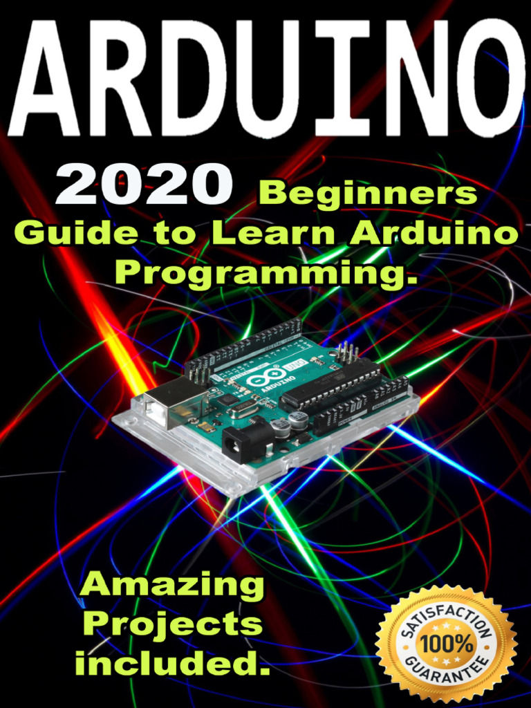 Arduino. 2020 Beginners Guide To Learn Arduino Programming... 2021 ...