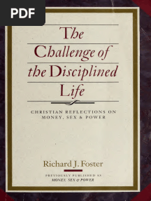 The Challenge of The Disciplined Life - Richard J Foster
