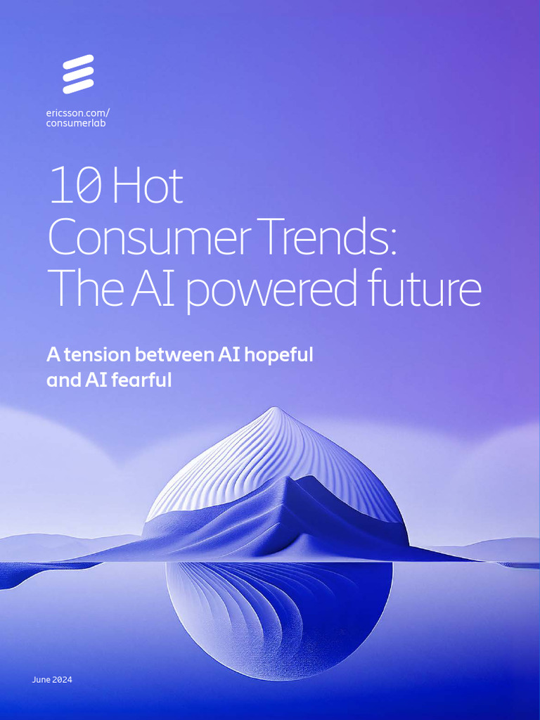 10 Hot Consumer Trends Report 2024 PDF Artificial Intelligence