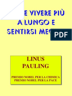 Come Vivere a Lungo e Sentirsi Meglio. Linus Pauling