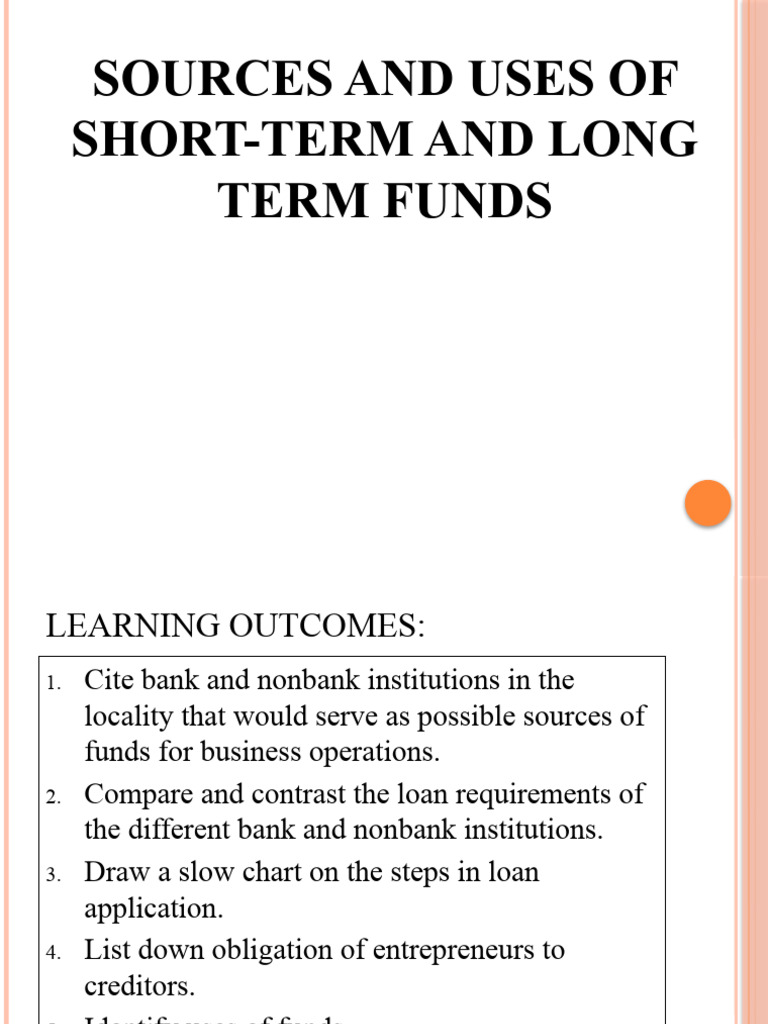 Sources and Uses of Short Term and Long Term | PDF | Loans | Interest