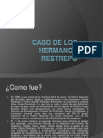 Caso de Los Hermanos Restrepo