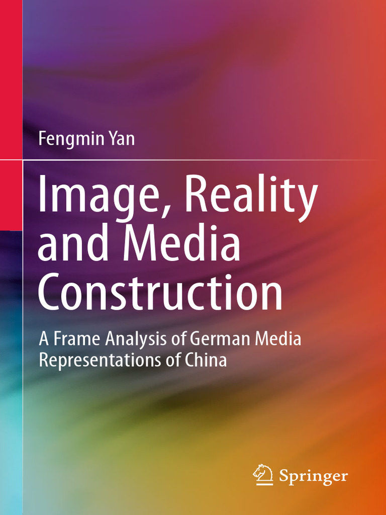 Image reality and media construction a frame analysis of german media