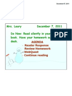 Mrs. Leary December 7, 2011 Do Now: Read Silently in Your SSR Book. Have Your Homework Out On Your Desk