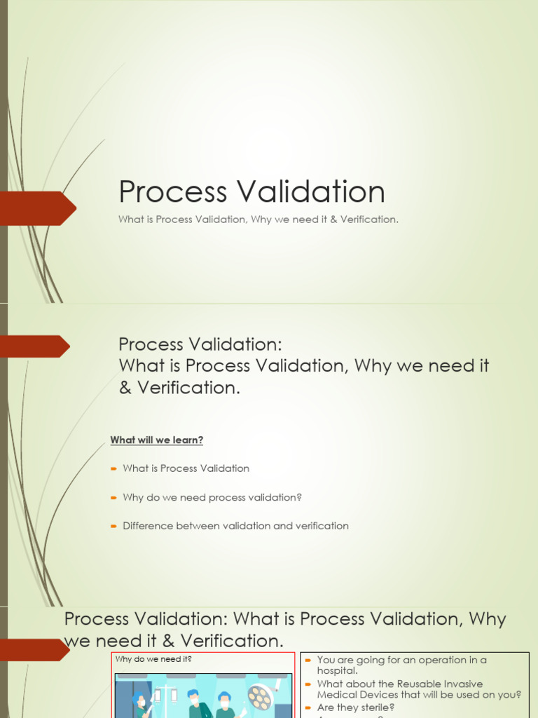 Process Validation: What Is Process Validation, Why We Need It ...