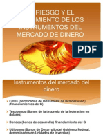 El Riesgo y El Rendimiento de Los Instrumentos Del Mercado Del Dinero