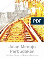 Jalan Menuju Perbudakan: Ekonomi Pasar vs. Ekonomi Terpimpin