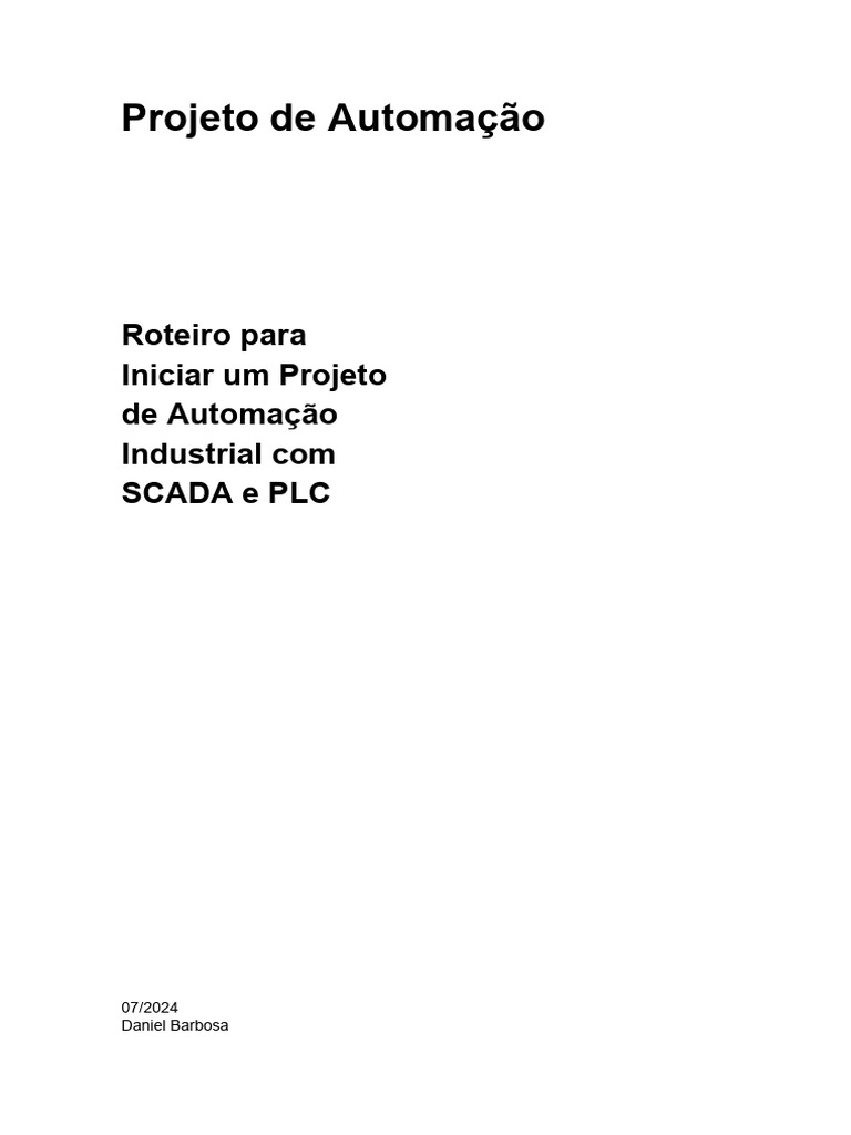 Roteiro Para Iniciar Um Projeto De Automação Industrial Com Scada E Plc