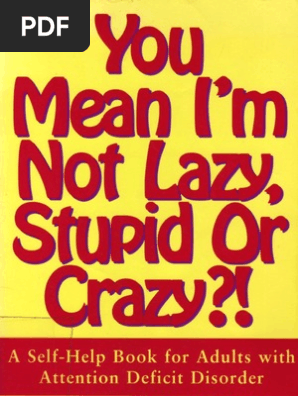 You Mean I M Not Crazy | PDF | Attention Deficit Hyperactivity