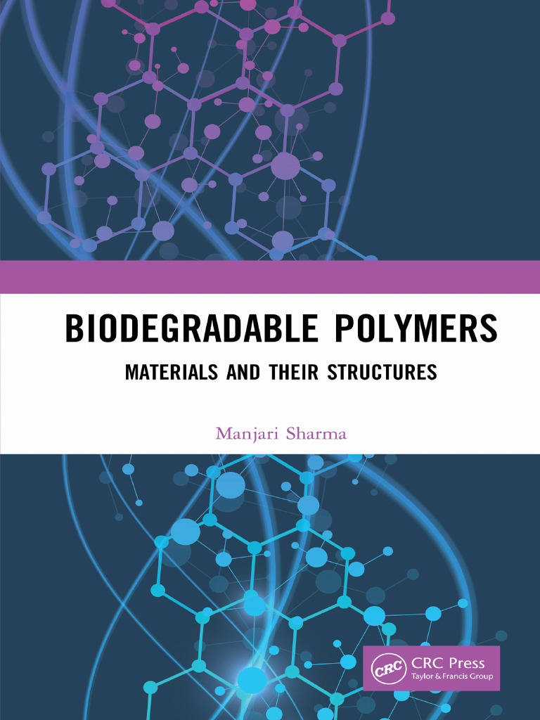 Manjari Sharma - Biodegradable Polymers - Materials and Their ...