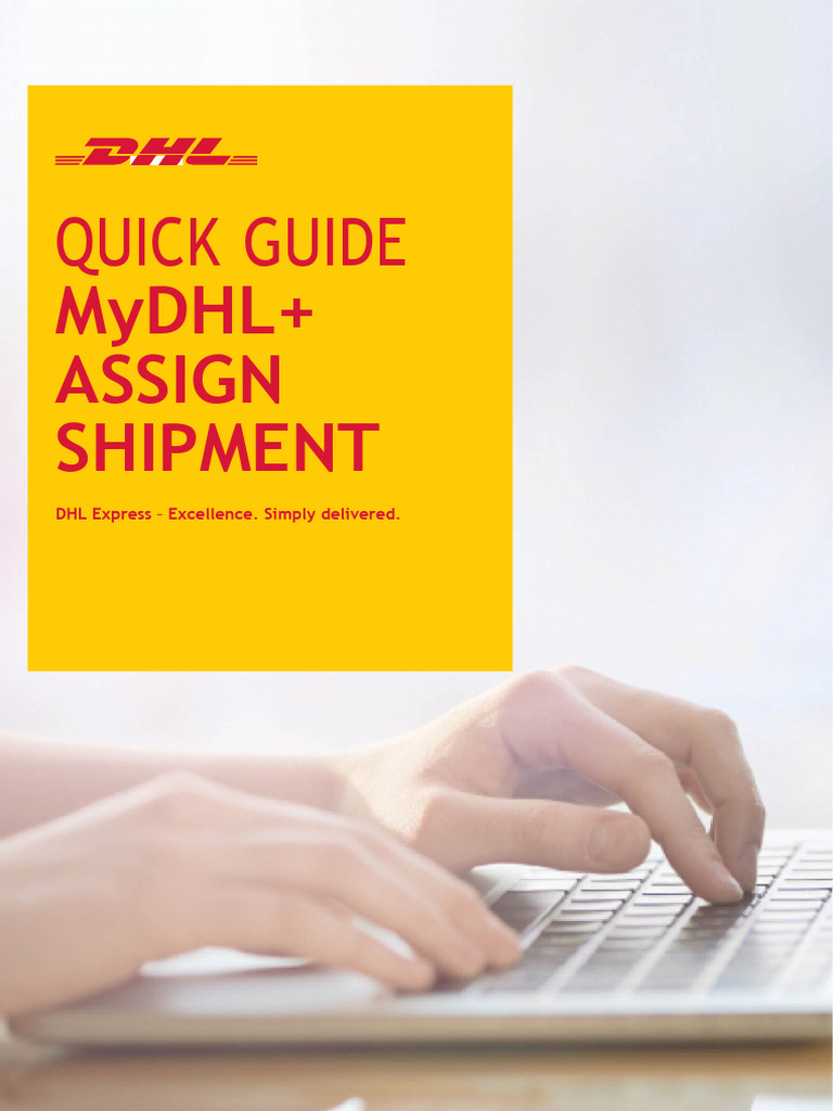 MyDHL+ Assign Shipment Guide | PDF | Assignment (Law) | Software