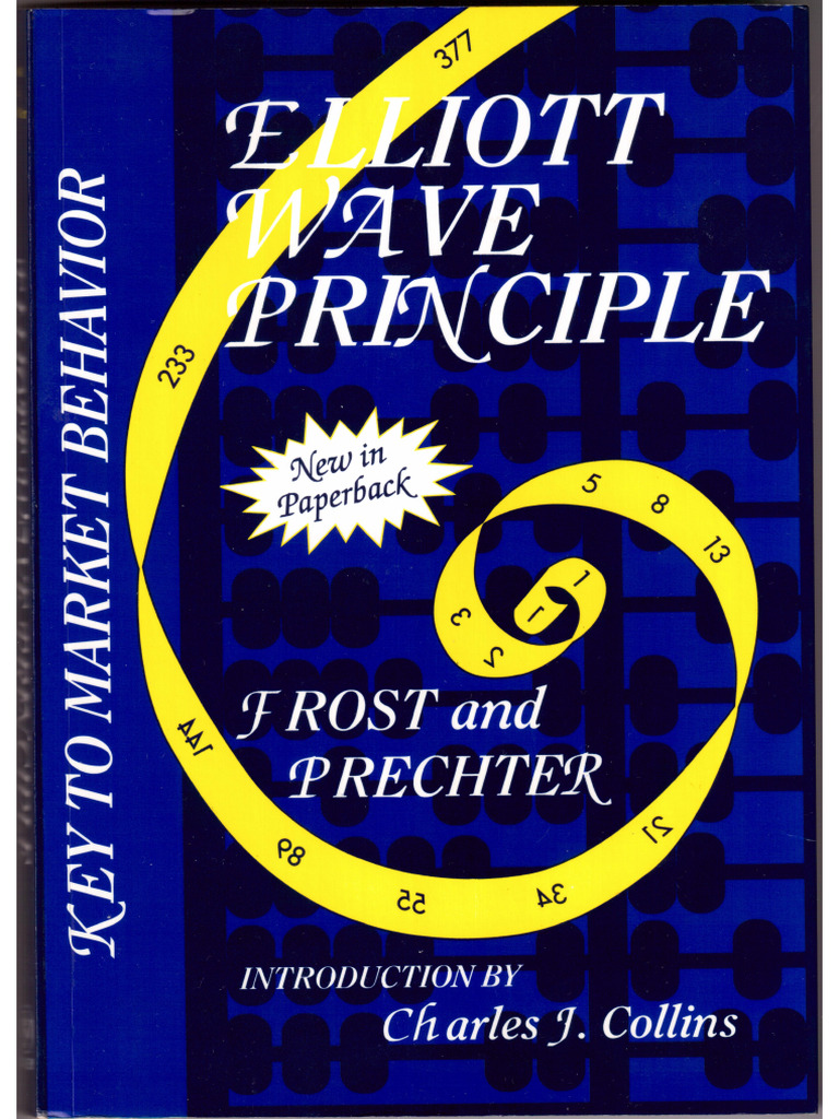 Frost, Precther - Elliott Wave Principle, Key To Market Behaviour ...