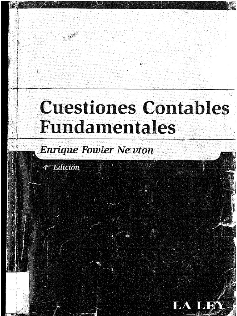 Fowler Newton (2011) Cuestiones Contables Fundamentales 5ta. Ed. La Ley ...