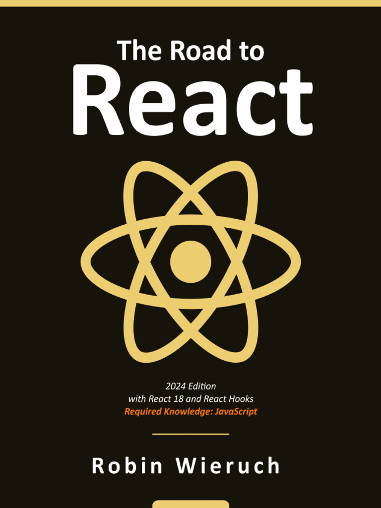 The Road To React - The React Js in JavaScript Book (True) | PDF ...