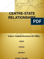 Centre-State Relationships: Group 12 Aashrik Jhawar Ankit Machhar Mishal Golechha Dhaval Gajjar