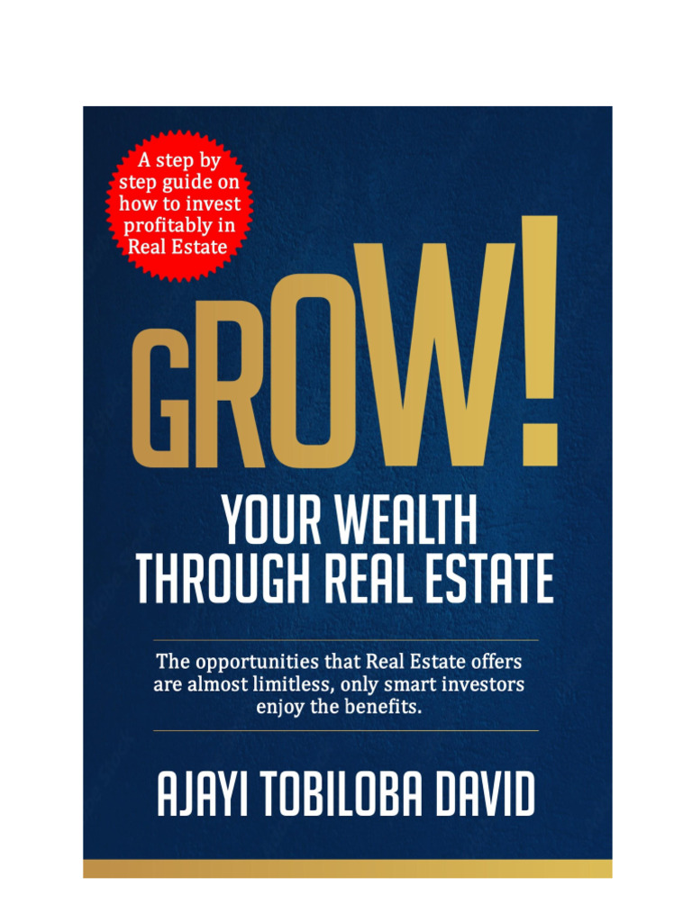 Grow Your Wealth Through Real Estate Investment | PDF | Investing | Lease