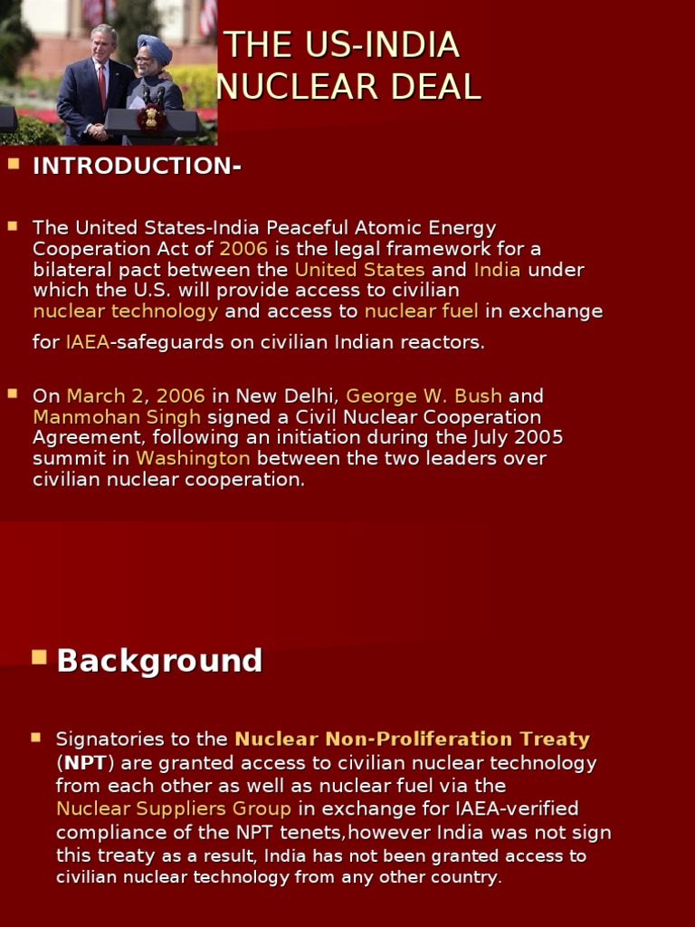 US-India Nuclear Deal Overview and Impact | PDF | Treaty On The Non ...
