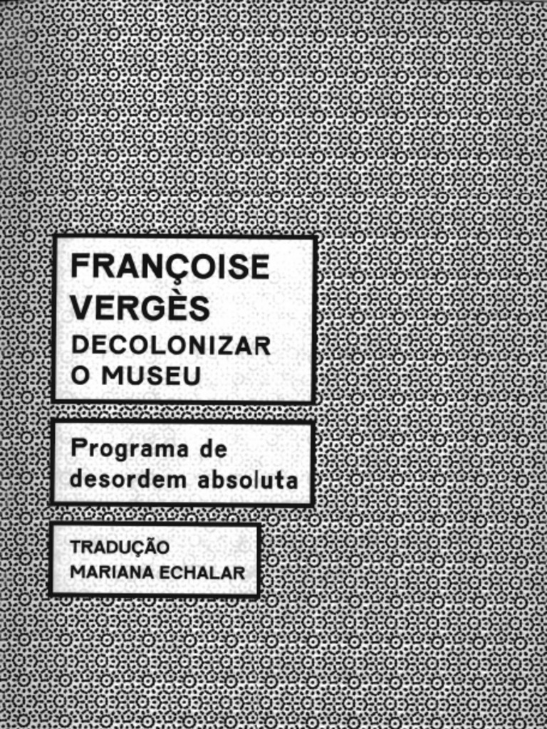 Decolonizar o Museu: Programa de Desordem | PDF