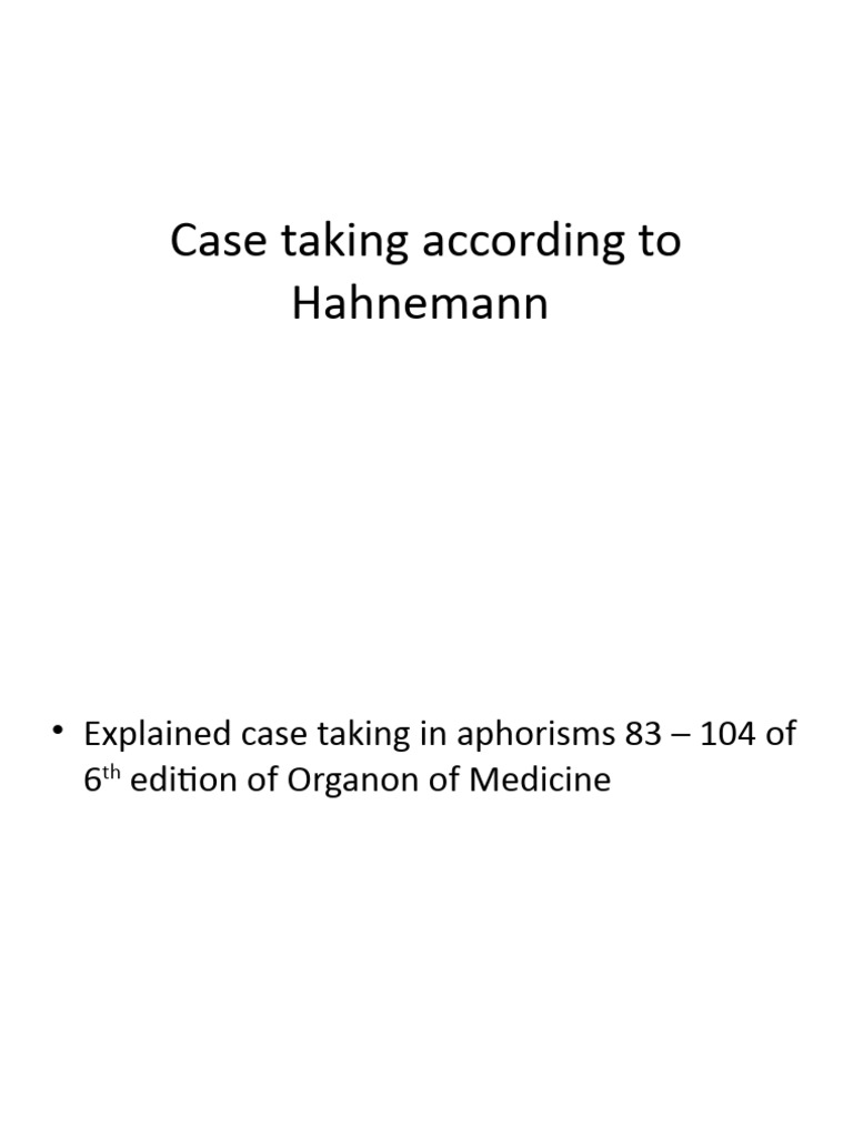 Hahnemann's Case Taking in Homeopathy | PDF | Physician | Pain