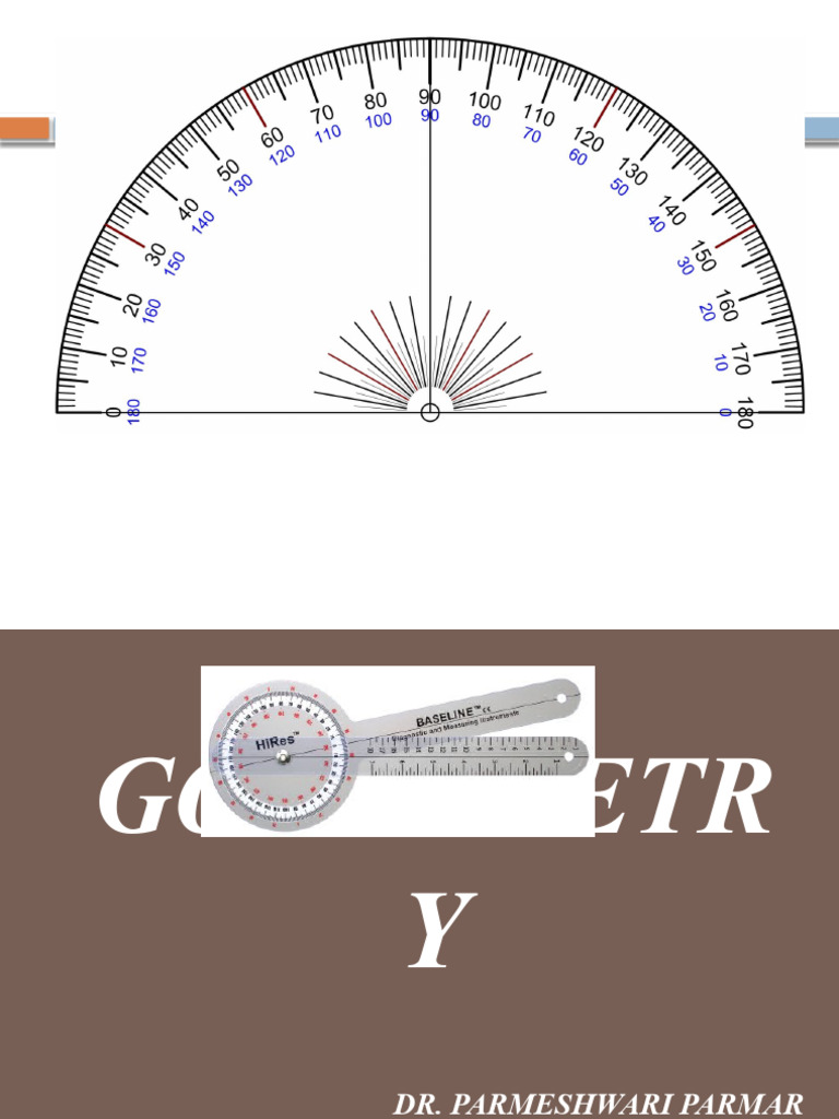 01 Goniometry Dr Parmeshwari Pdf Clinical Medicine