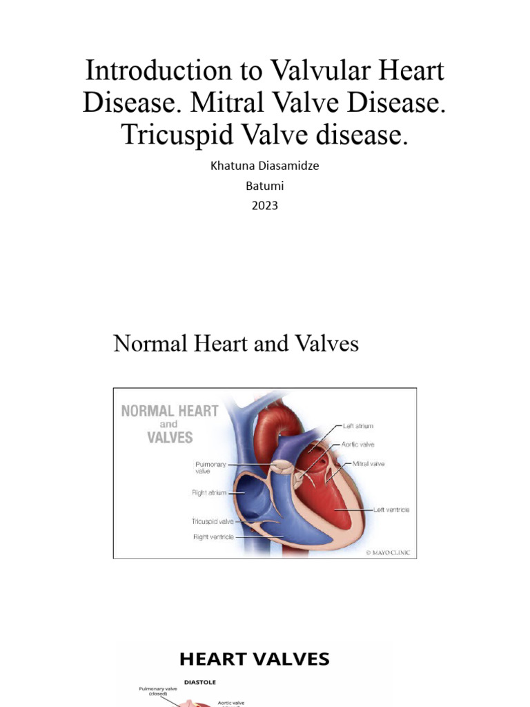 Introduction To Valvular Heart Disease. Mitral Valve Disease. Tricuspid ...