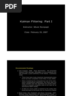 Kalman Filtering: Part I: Instructor: Istvan Szunyogh Class: February 23, 2007