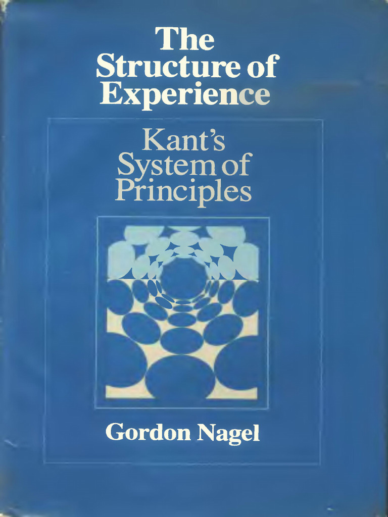 Gordon Nagel - The Structure of Experience_ Kant's System of Principles ...