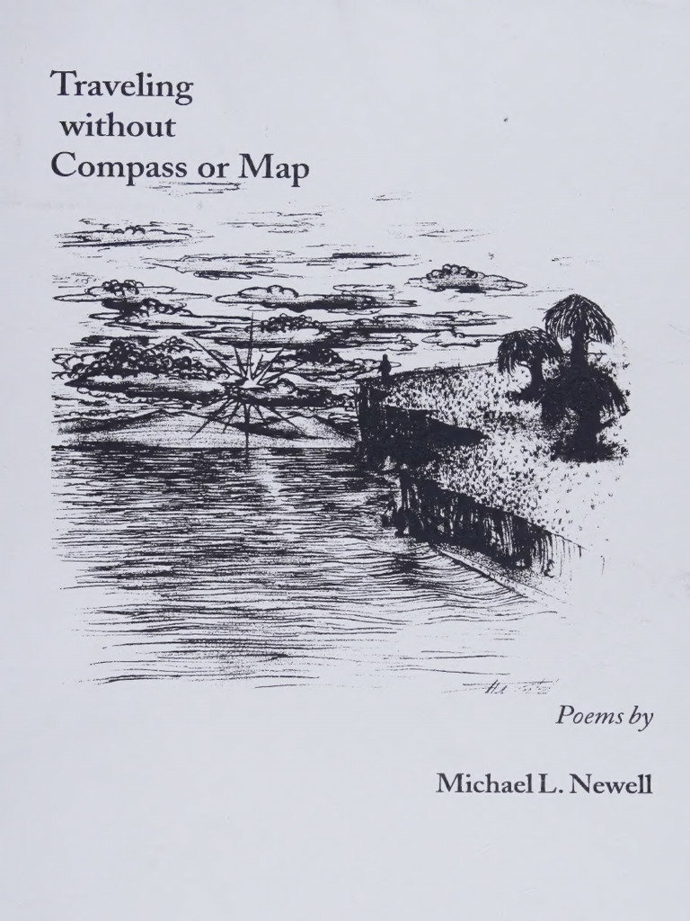 Traveling Without Compass or Map - Michael L Newell | PDF