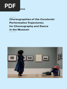 Choreographies of The Curatorial: Performative Trajectories For Choreography and Dance in The Museum