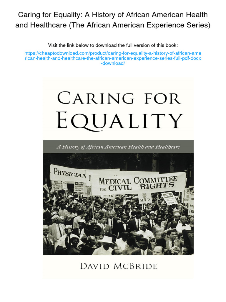 Caring For Equality: A History of African American Health and ...