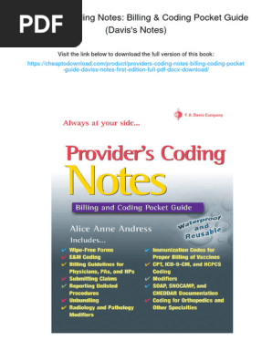 Provider's Coding Notes: Billing & Coding Pocket Guide (Davis's Notes). ISBN 0803617453 , 978-0803617452 