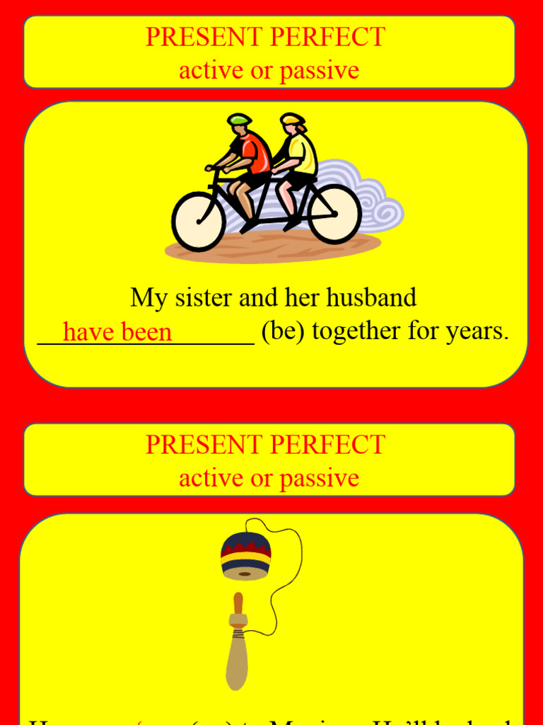 Present Perfect Passive Examples | PDF | Language Arts & Discipline