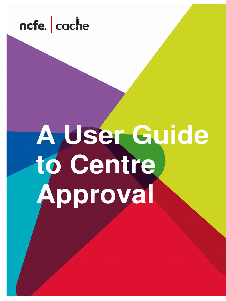 Centre Approval User Guide | PDF | Professional Development | Quality ...