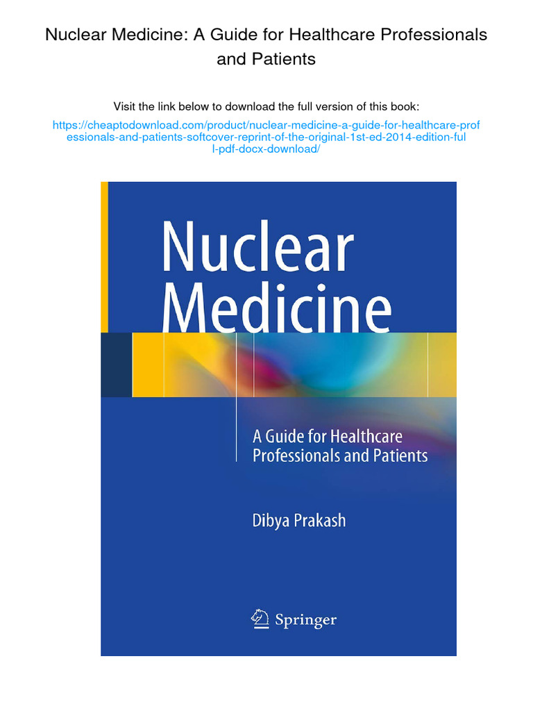 Nuclear Medicine: A Guide For Healthcare Professionals and