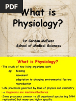 What Is Physiology?: DR Gordon Mcewan School of Medical Sciences